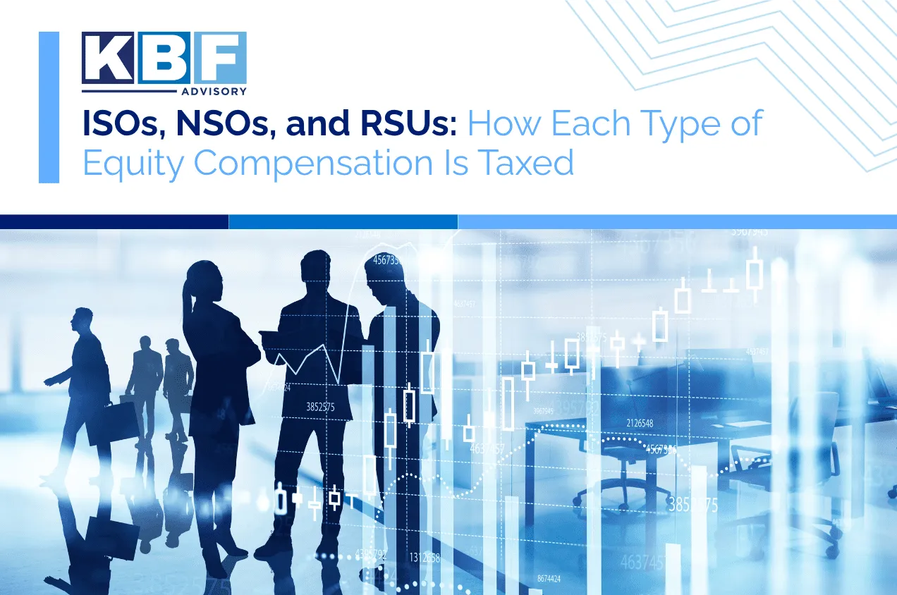 How Equity Compensation is Taxed KBF Advisory